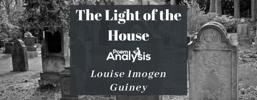 The Light of the House by Louise Imogen Guiney