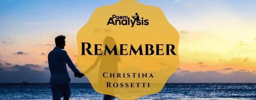 Remember by Christina Rossetti