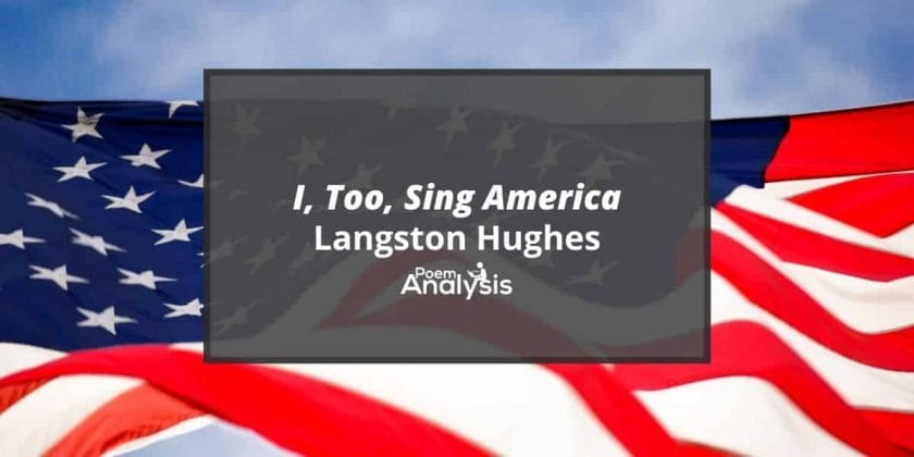 I, Too, Sing America by Langston Hughes