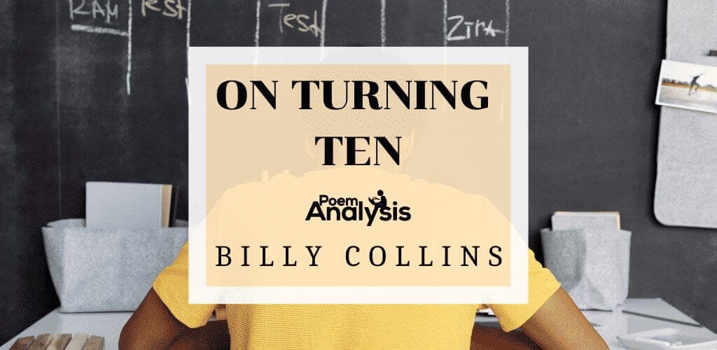 On Turning Ten by Billy Collins - Poem Analysis