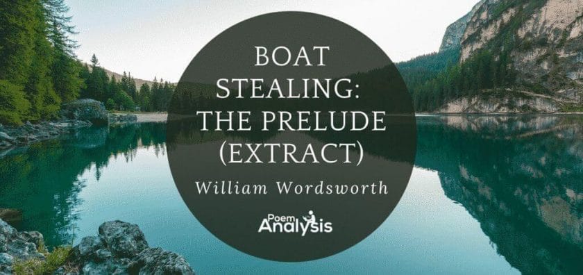 Boat Stealing: The Prelude (Extract) by William Wordsworth