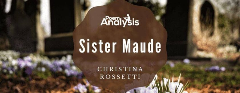 Sister Maude by Christina Rossetti