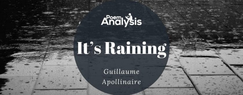 It's Raining by Guillaume Apollinaire
