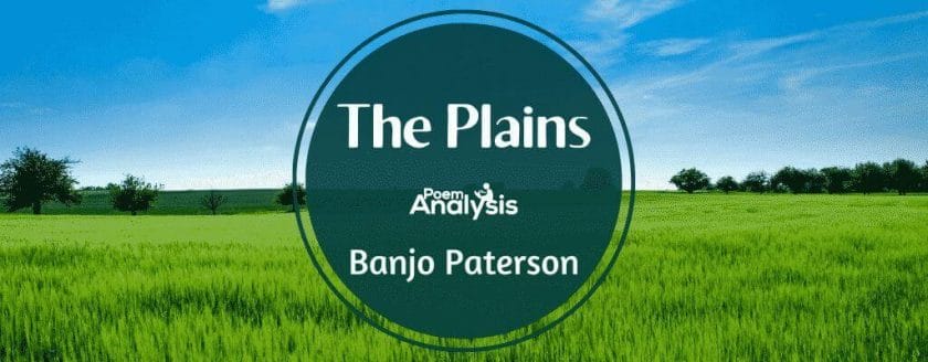 The Plains by Banjo Paterson