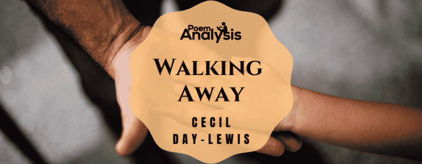 Walking Away by Cecil Day-Lewis
