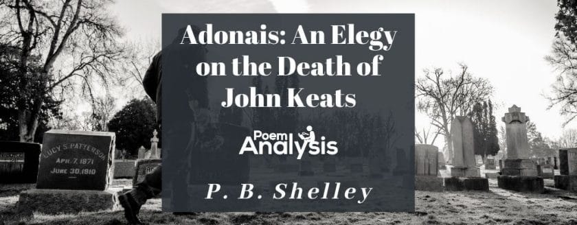 Adonais: An Elegy on the Death of John Keats by Percy Bysshe Shelley