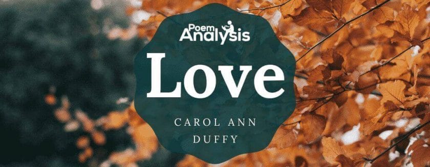 Love by Carol Ann Duffy