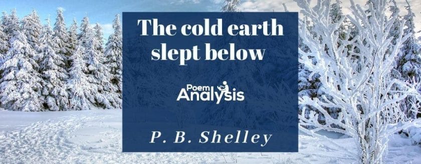 The cold earth slept below by Percy Bysshe Shelley