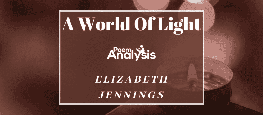 A World Of Light By Elizabeth Jennings