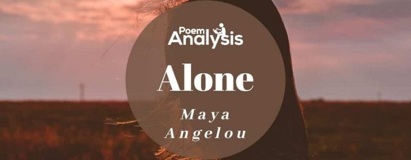 Alone by Maya Angelou
