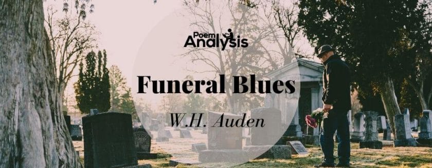 Funeral Blues by W.H. Auden