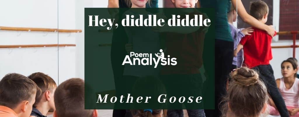 Hey, diddle diddle by Mother Goose