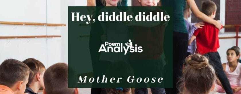 Hey, diddle diddle by Mother Goose