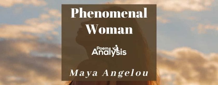 Phenomenal Woman By Maya Angelou