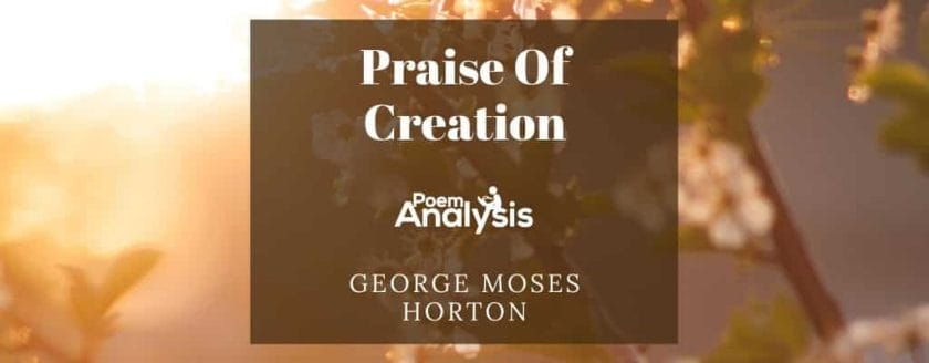 Praise Of Creation By George Moses Horton