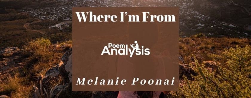 Where I’m From by Melanie Poonai