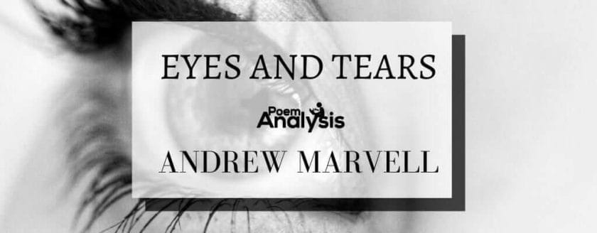 Eyes and Tears by Andrew Marvell