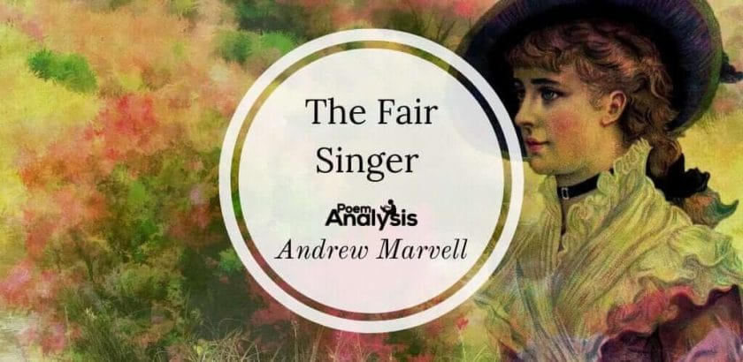 The Fair Singer by Andrew Marvell