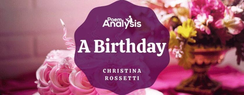 A Birthday by Christina Rossetti