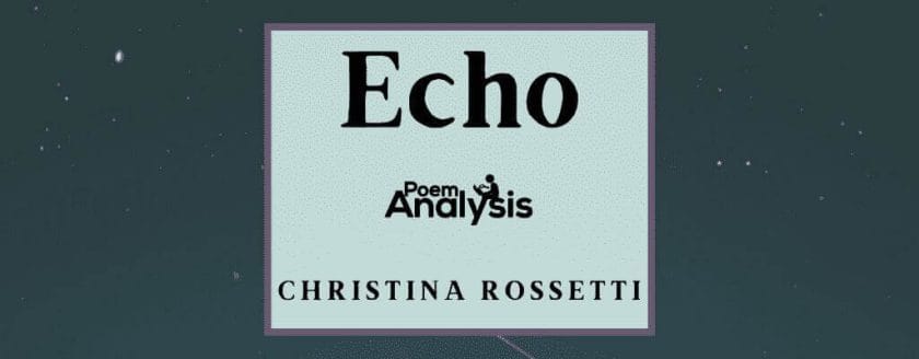Echo by Christina Rossetti
