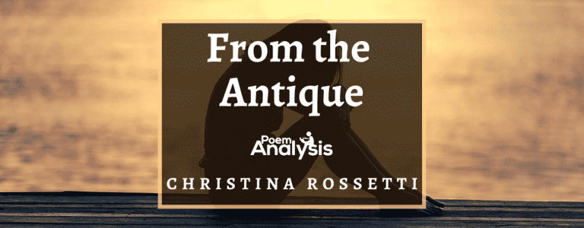 From the Antique by Christina Rossetti
