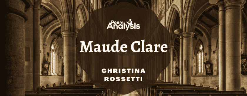 Maude Clare by Christina Rossetti