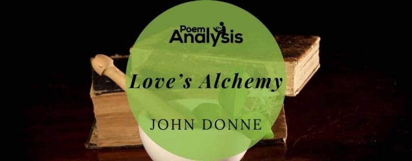Love's Alchemy by John Donne