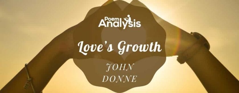 Love’s Growth by John Donne