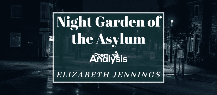 Night Garden of the Asylum by Elizabeth Jennings