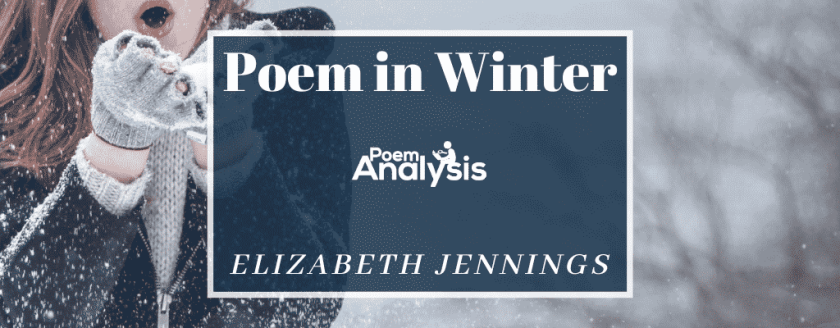 Poem in Winter by Elizabeth Jennings