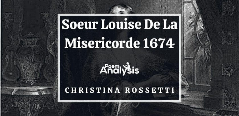 Soeur Louise De La Misericorde 1674 by Christina Rossetti