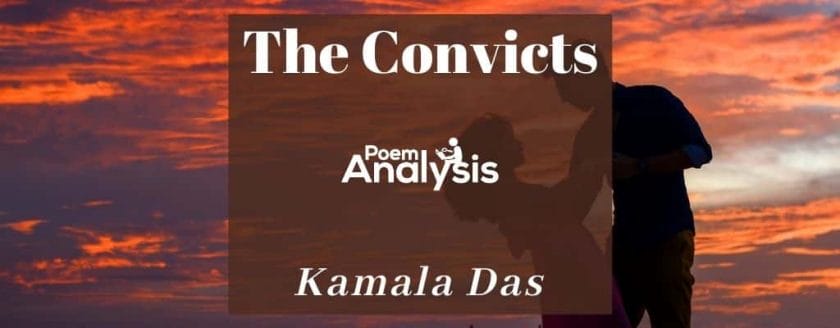 The Convicts by Kamala Das