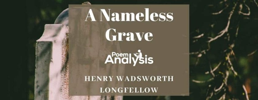 A Nameless Grave by Henry Wadsworth Longfellow