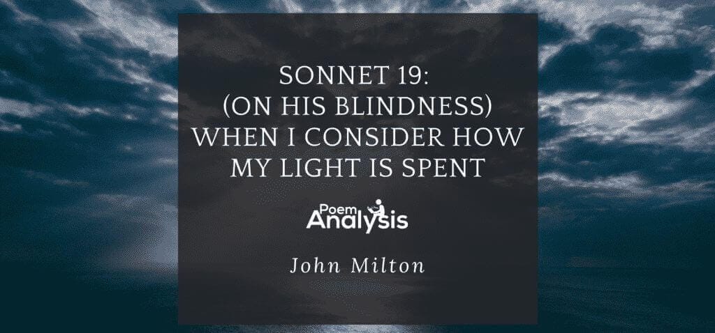 Sonnet 19: (On His Blindness) 'When I consider...' - Analysis