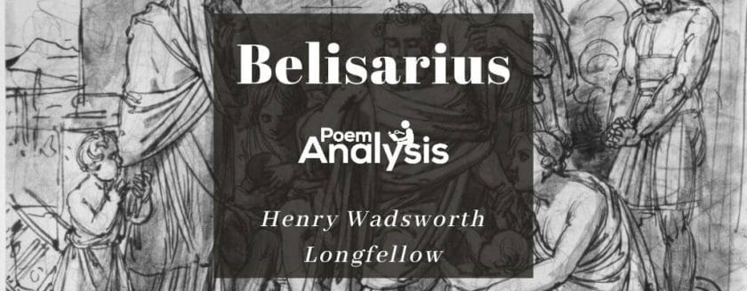 Belisarius by Henry Wadsworth Longfellow