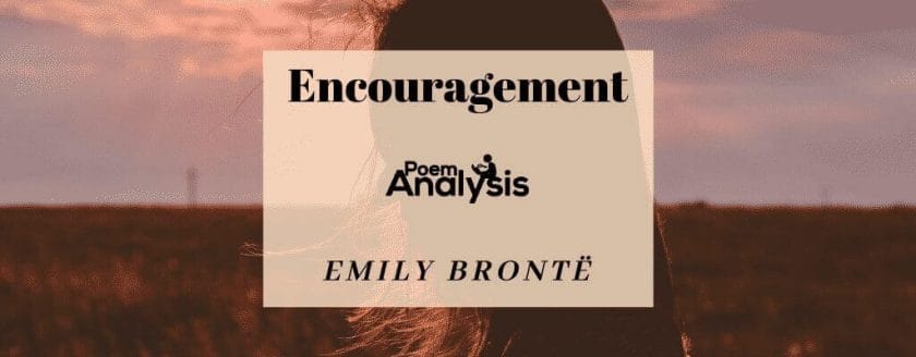 Encouragement by Emily Brontë