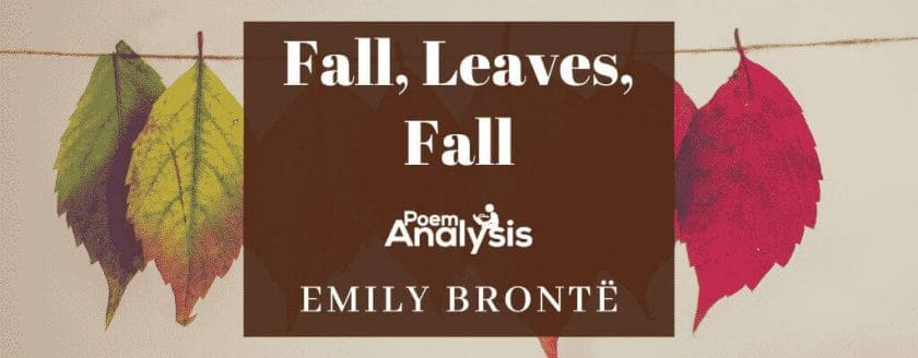 Fall, Leaves, Fall by Emily Brontë