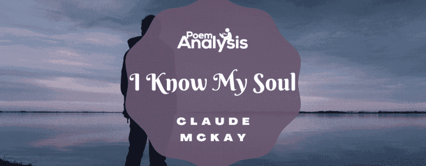 I Know My Soul by Claude Mckay