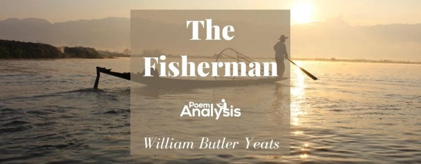 The Fisherman by William Butler Yeats
