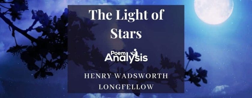 The Light of Stars by Henry Wadsworth Longfellow