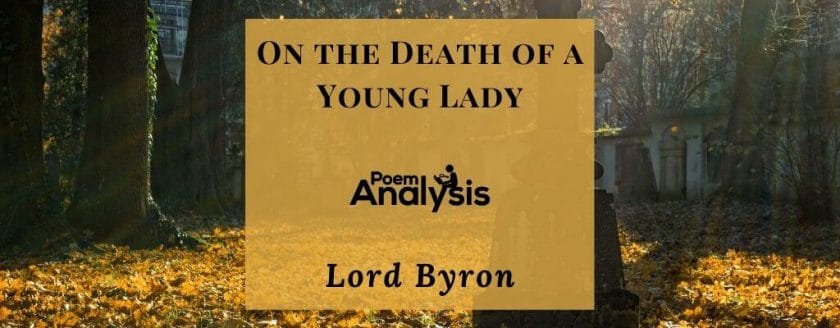 On the Death of a Young Lady by Lord Byron