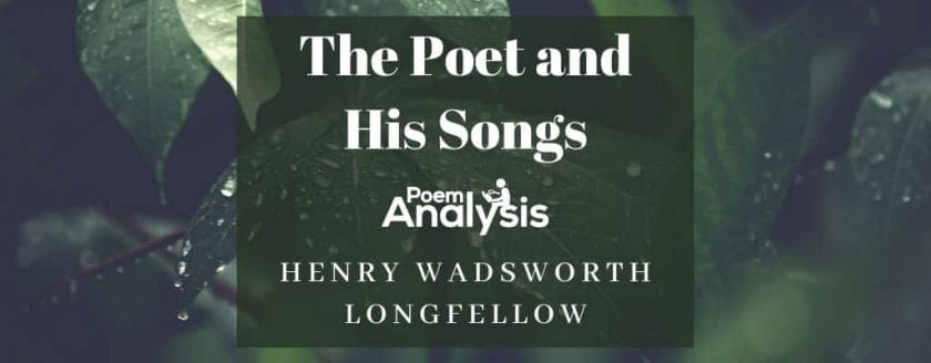 The Poet and His Songs by Henry Wadsworth Longfellow