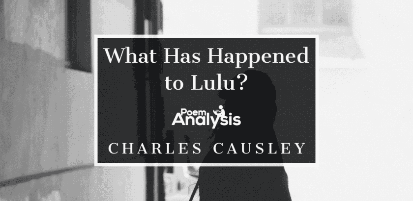 What Has Happened to Lulu? by Charles Causley