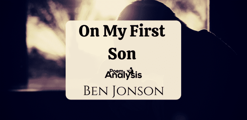 On My First Son by Ben Jonson