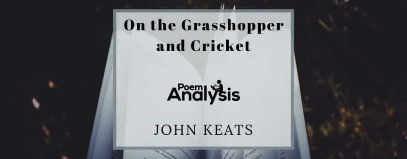 On the Grasshopper and Cricket by John Keats