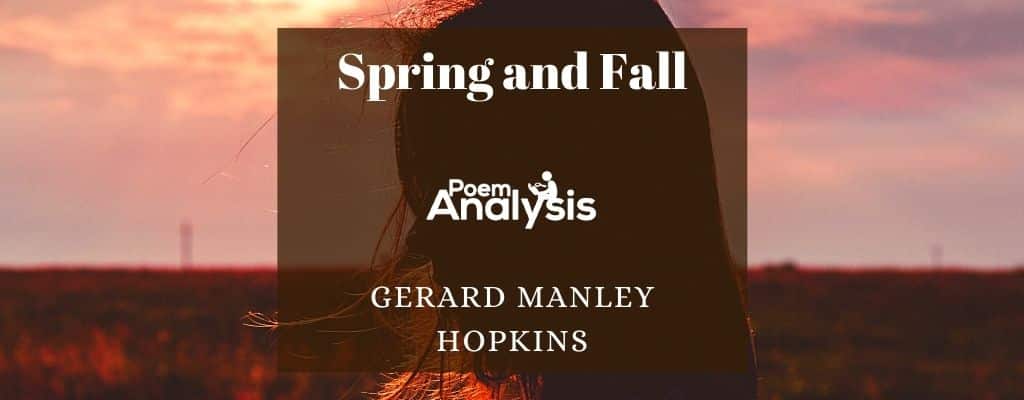 Spring and Fall by Gerard Manley Hopkins - Poem Analysis
