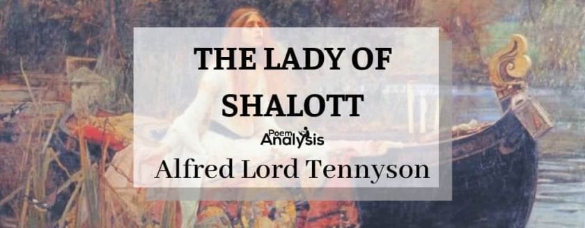 The Lady of Shalott by Alfred Lord Tennyson