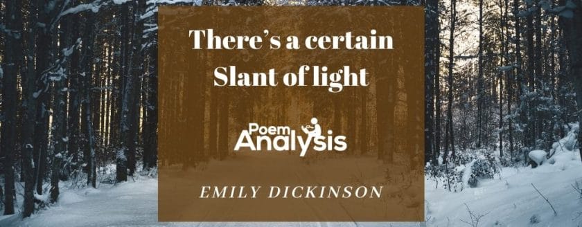 There's a certain Slant of light by Emily Dickinson