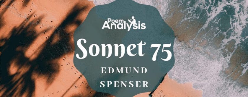 Sonnet 75 by Edmund Spenser