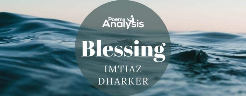 Blessing by Imtiaz Dharker